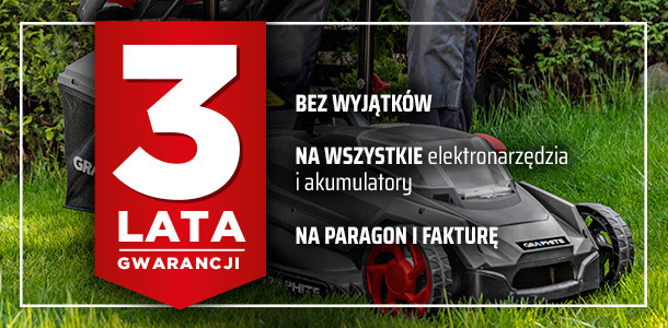 3 lata gwarancji • Bez wyjątków • Na wszystkie elektronarzędzia i akumulatory • Na paragon i fakturę