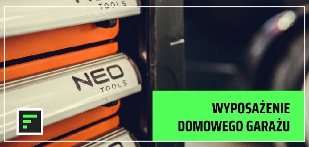WYPOSAŻENIE DOMOWEGO GARAŻU