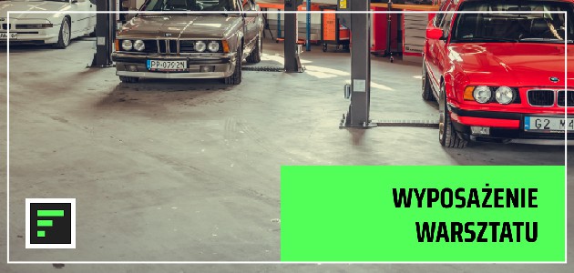 WYPOSAŻENIE WARSZTATU